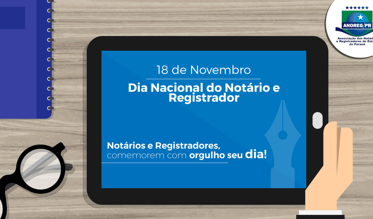 Anoreg-PR parabeniza profissionais paranaenses pelo Dia Nacional do Notário e Registrador