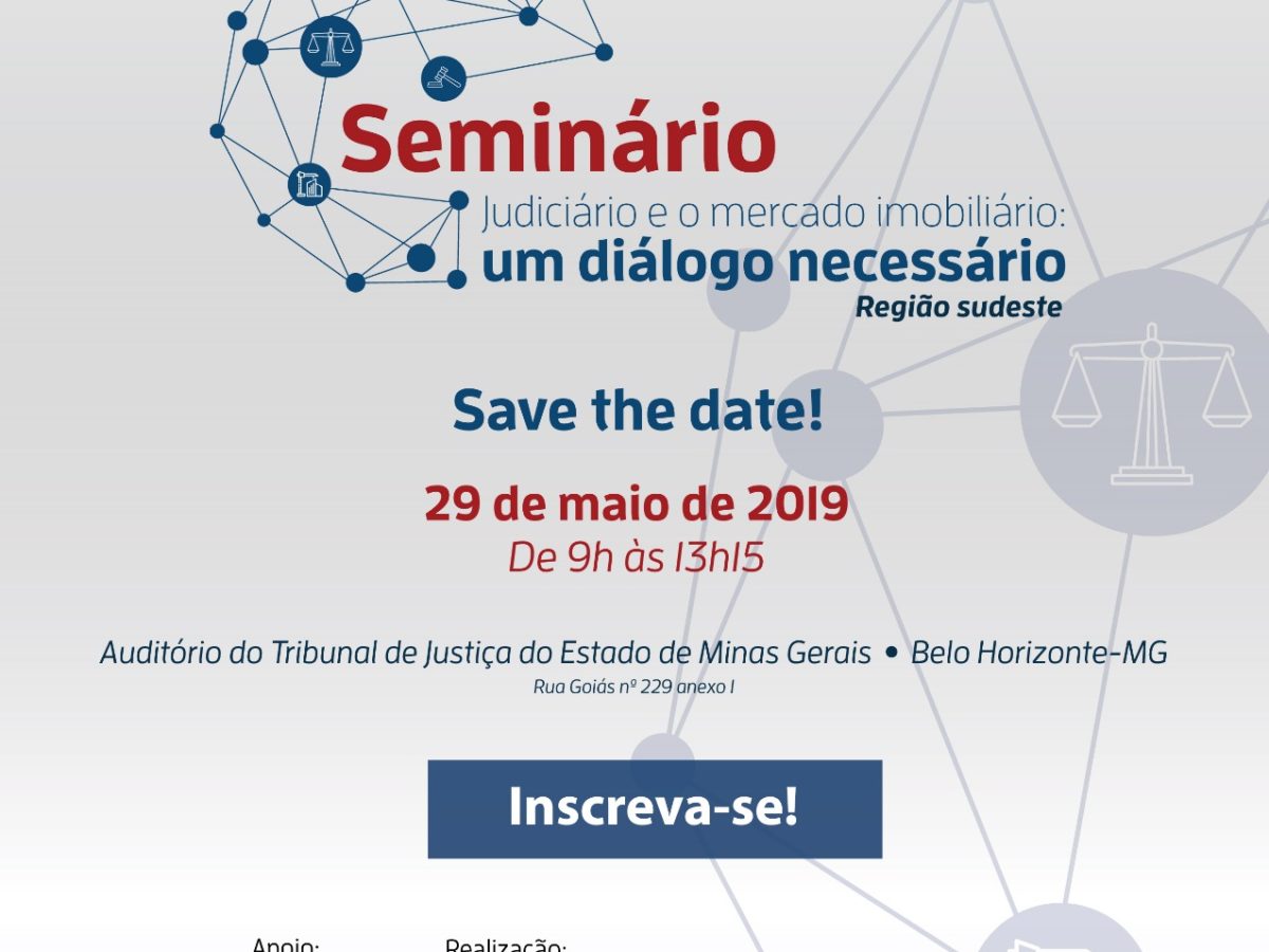 STJ - Seminário sobre Judiciário e o mercado imobiliário ocorre na próxima quarta (4)