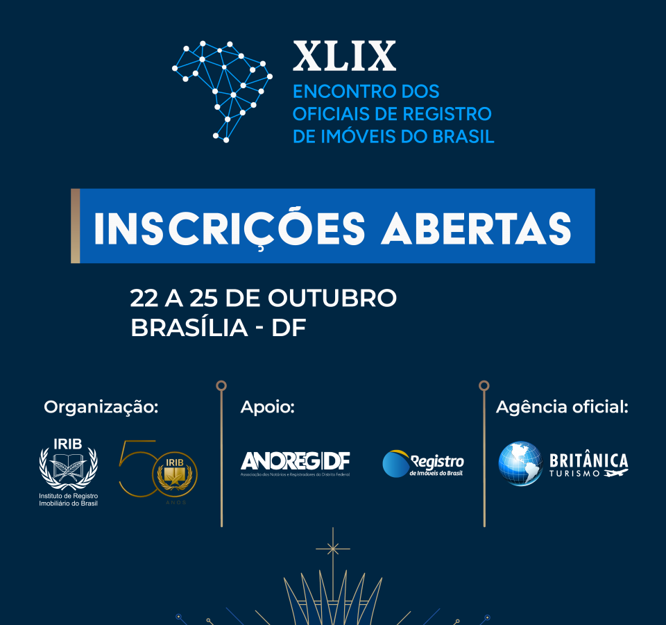 XLIX Encontro dos Oficiais de Registro de Imóveis do Brasil: INSCRIÇÕES ABERTAS!