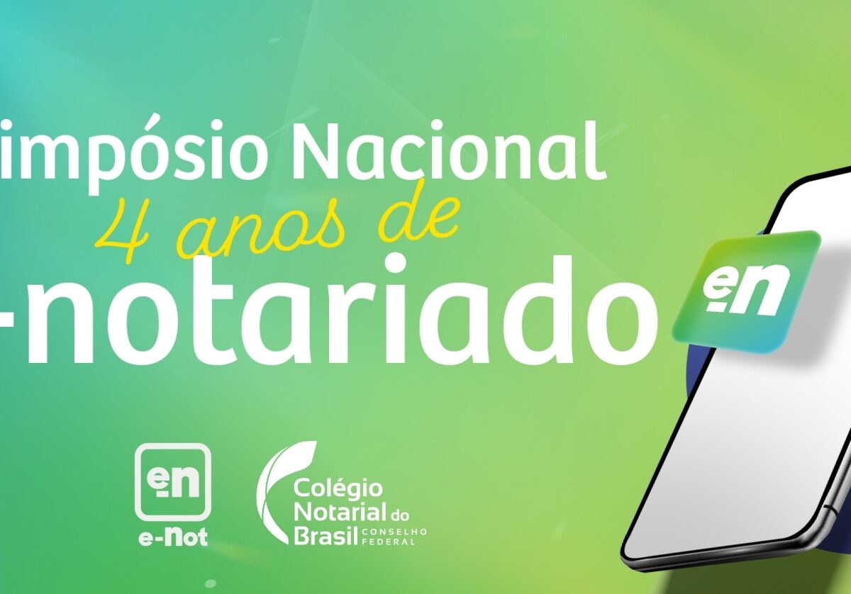 Simpósio Nacional: 4 Anos de e-Notariado está com inscrições abertas