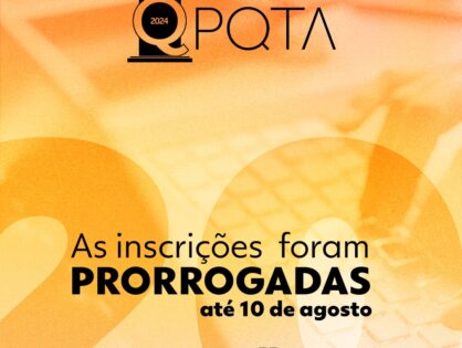 Inscrições para o PQTA 2024 são prorrogadas até 10 de agosto