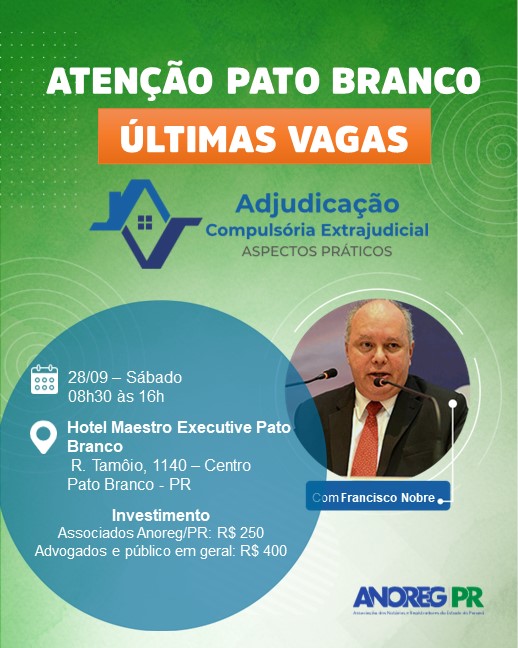 Últimas vagas para o curso sobre "Adjudicação Compulsória Extrajudicial" em Pato Branco