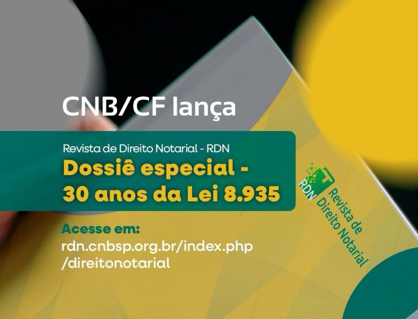 CNB/CF lança edição especial da Revista de Direito Notarial em celebração aos 30 anos da Lei dos Cartórios