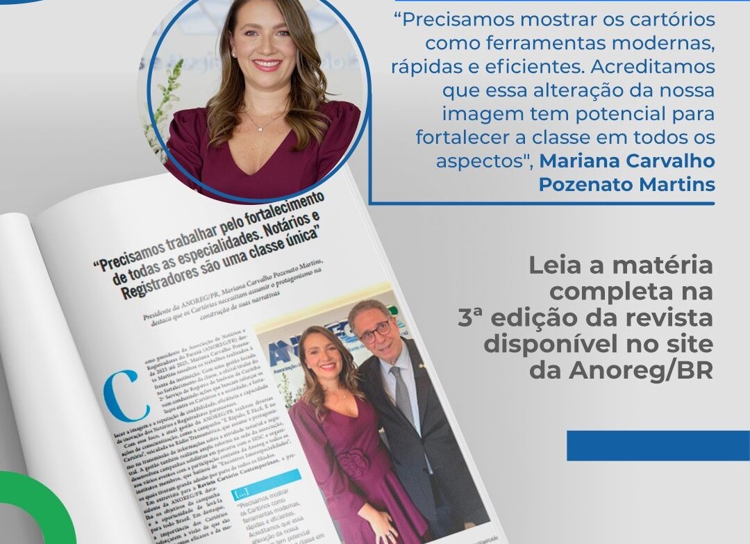 Presidente da Anoreg/PR fala sobre a campanha ''É Rápido, É Fácil, É no Cartório" em entrevista à Anoreg/BR