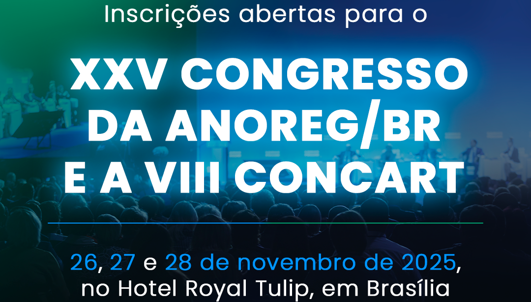 Inscrições abertas para o XXV Congresso da ANOREG/BR e VIII CONCART!